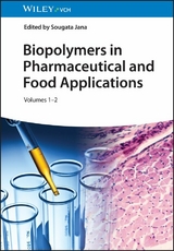 Biopolymers in Pharmaceutical and Food Applications, 2 Volumes - 