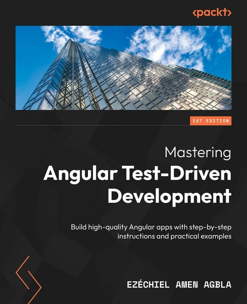 Mastering Angular Test-Driven Development - Ezéchiel Amen AGBLA