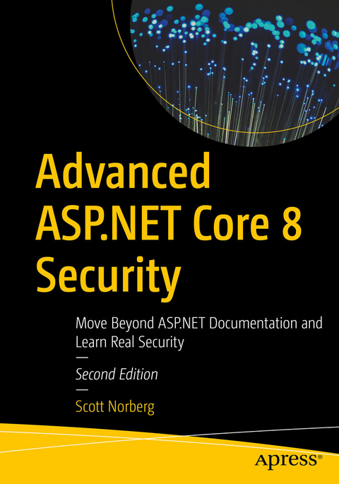 Advanced ASP.NET Core 8 Security - Scott Norberg