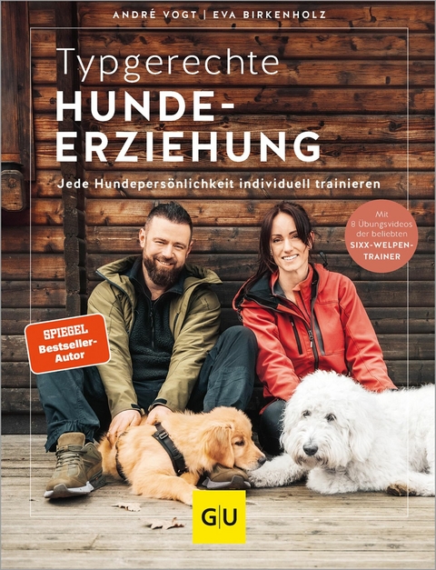 Typgerechte Hundeerziehung - André Vogt, Eva Birkenholz