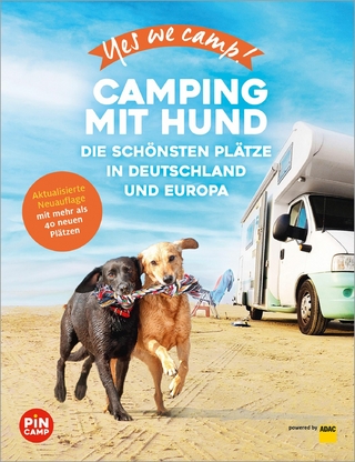 Yes we camp! Camping mit Hund - Angelika Mandler-Saul; Andrea Lammert