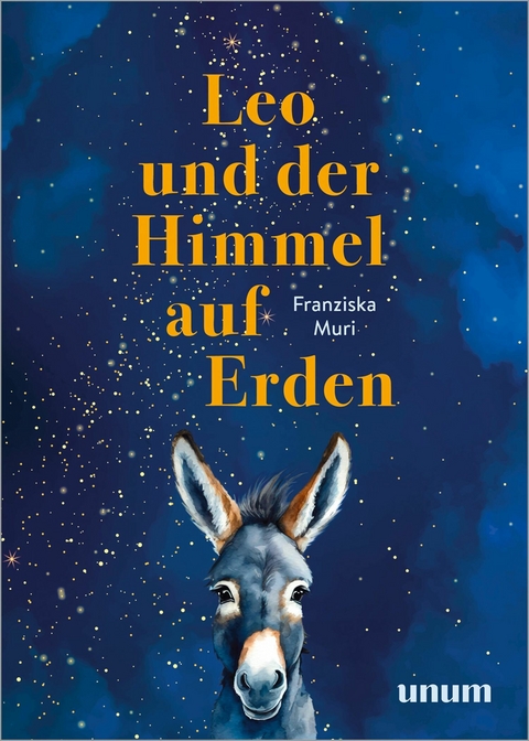 Leo und der Himmel auf Erden -  Franziska Muri