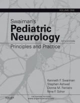 Swaiman's Pediatric Neurology - Swaiman, Kenneth F.; Ashwal, Stephen; Ferriero, Donna M; Schor, Nina F