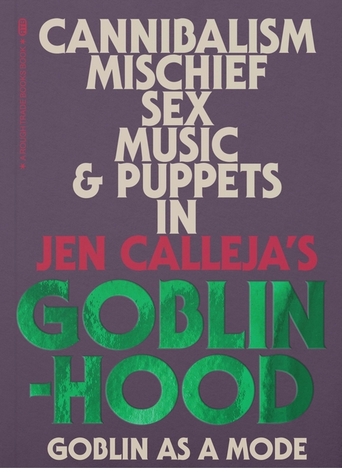 Goblinhood -  Jen Calleja