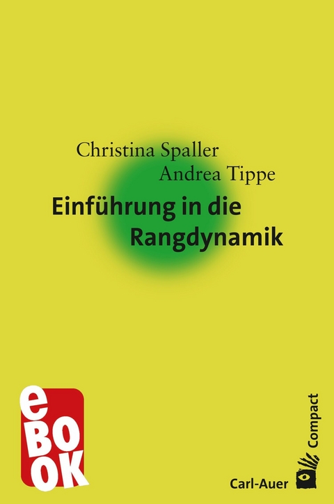 Einführung in die Rangdynamik -  Christina Spaller,  Andrea Tippe