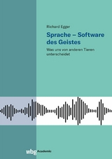 Sprache – Software des Geistes - Richard Egger