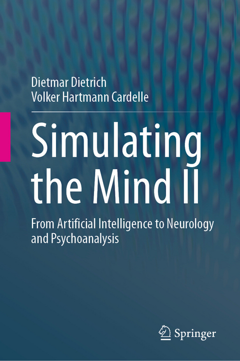 Simulating the Mind II -  Dietmar Dietrich,  Volker Hartmann Cardelle