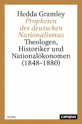 Propheten des deutschen Nationalismus -  Hedda Gramley