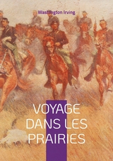 Voyage dans les prairies -  Washington Irving