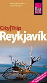 Reise Know-How CityTrip Reykjavík - Burger, Sabine; Schwarz, Alexander; Klaus Werner