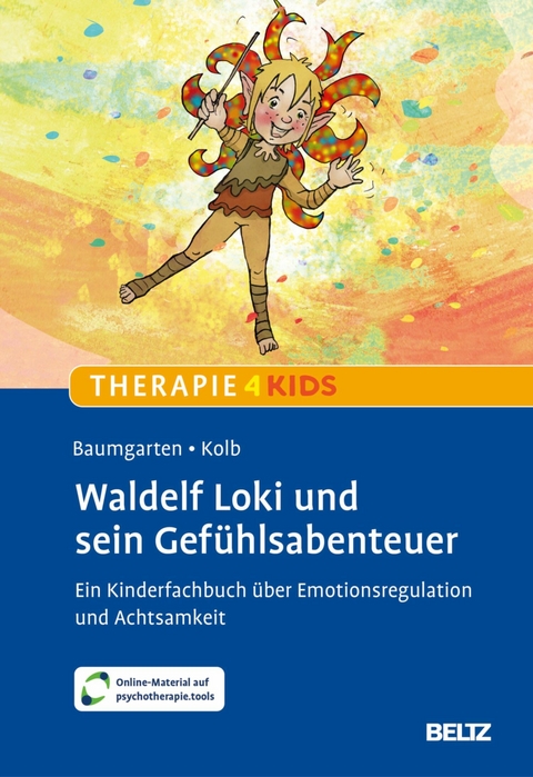 Waldelf Loki und sein Gefühlsabenteuer -  Barbara Baumgarten