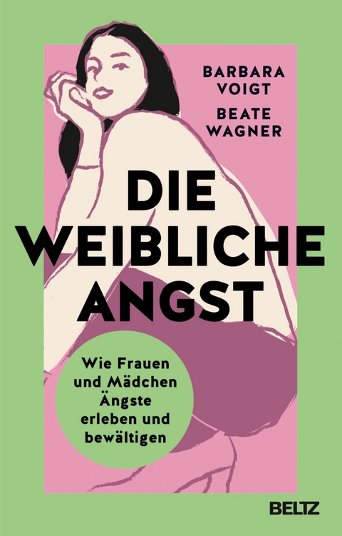 Die weibliche Angst -  Barbara Voigt,  Beate Wagner