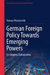 German Foreign Policy Towards Emerging Powers - Tomasz Morozowski