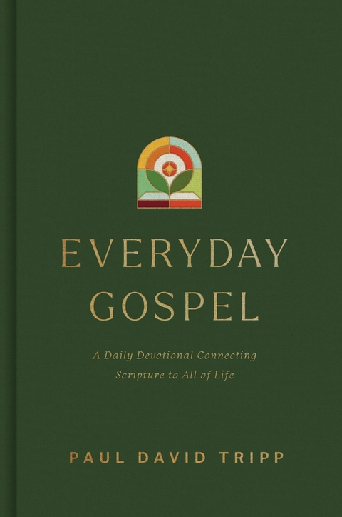 Everyday Gospel -  Paul David Tripp