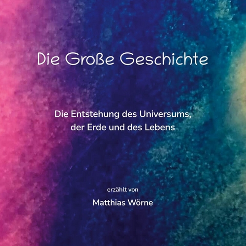 Die Große Geschichte - Matthias Wörne