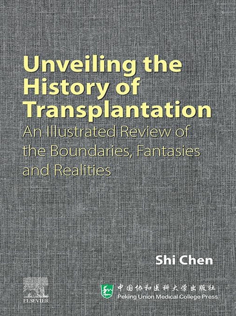 Unveiling the History of Transplantation -  Shi Chen