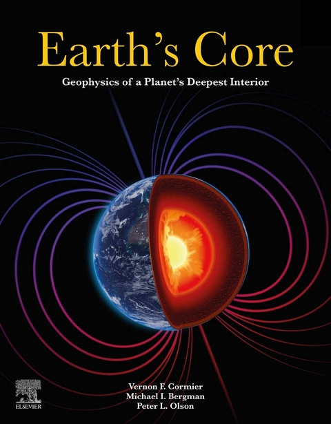 Earth's Core -  Michael I. Bergman,  Vernon F. Cormier,  Peter L. Olson