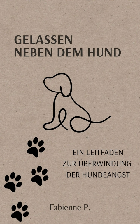 Gelassen neben dem Hund - Fabienne P.