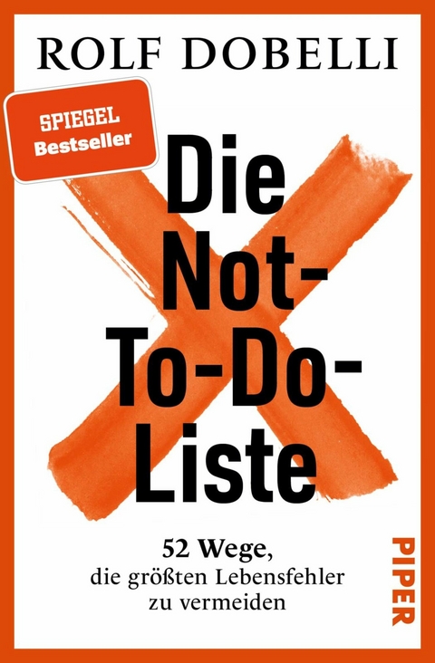 Die Not-To-Do-Liste -  Rolf Dobelli