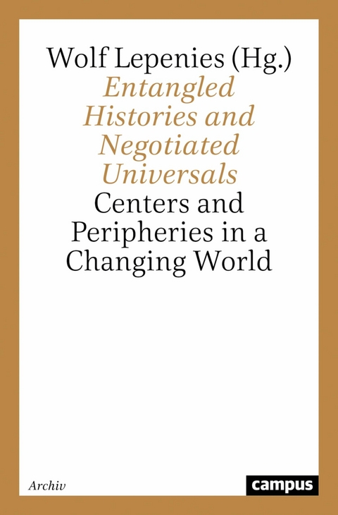 Entangled Histories and Negotiated Universals - 