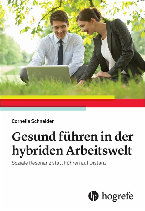 Gesund Führen in der hybriden Arbeitswelt -  Cornelia Schneider