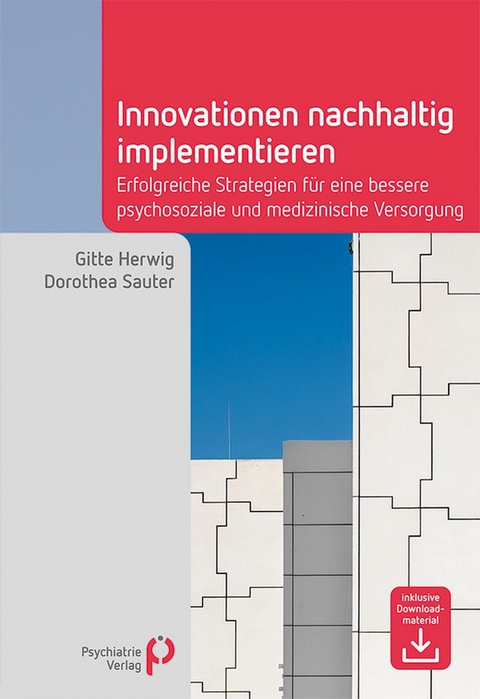 Innovationen nachhaltig implementieren -  Gitte Herwig,  Dorothea Sauter