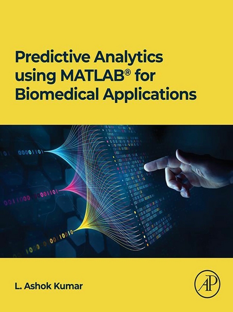 Predictive Analytics using MATLAB(R) for Biomedical Applications -  L. Ashok Kumar