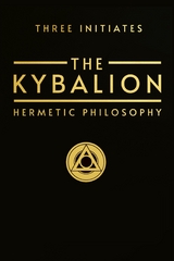 The Kybalion - Three Initiates