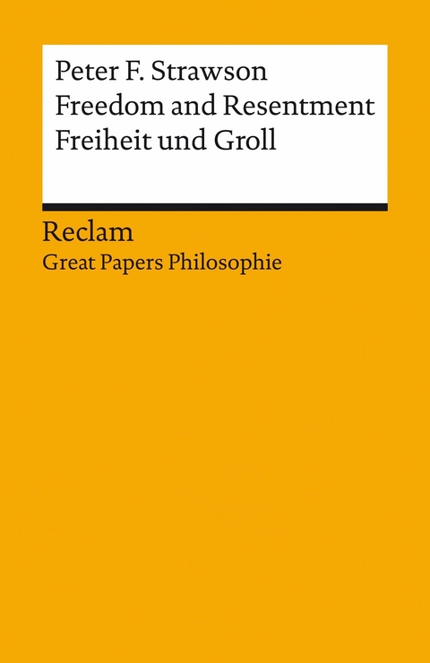 Freedom and Resentment / Freiheit und Groll. Englisch/Deutsch. [Great Papers Philosophie] - Peter F. Strawson