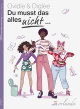 Du musst das alles NICHT... -  Ovidie,  Diglee