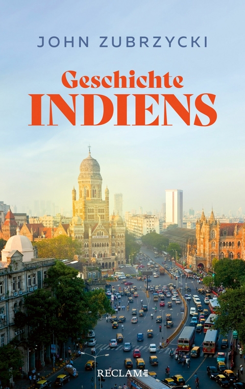 Geschichte Indiens - John Zubrzycki