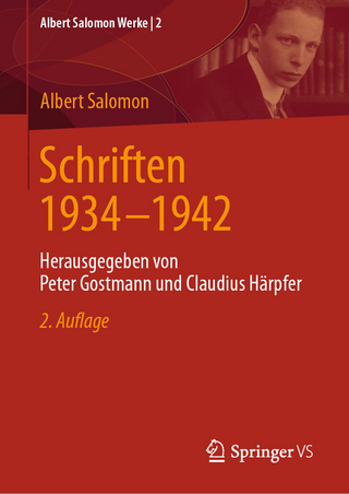 Schriften 1934 - 1942 - Peter Gostmann; Albert Salomon; Claudius Härpfer