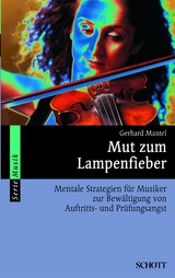 Mut zum Lampenfieber - Gerhard Mantel