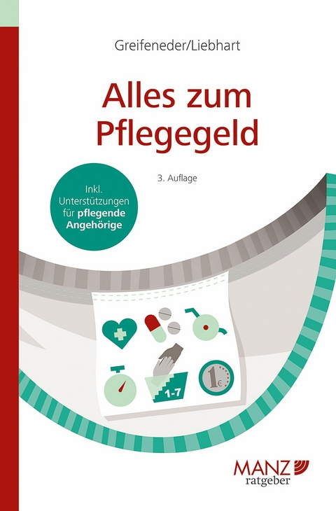 Alles zum Pflegegeld -  Martin Greifeneder