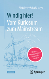 Windig hier! Vom Kuriosum zum Mainstream - Alois Peter Schaffarczyk