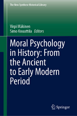 Moral Psychology in History: From the Ancient to Early Modern Period - 