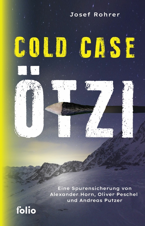 Cold Case Ötzi -  Josef Rohrer