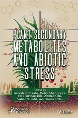 Plant Secondary Metabolites and Abiotic Stress - 