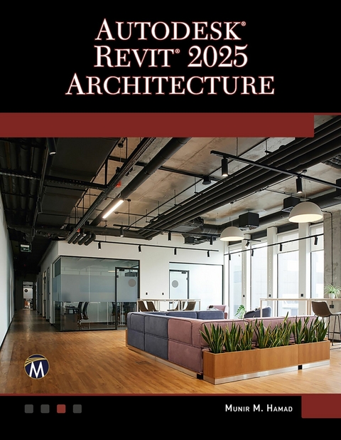 Autodesk Revit 2025 Architecture -  Mercury Learning and Information,  Munir Hamad