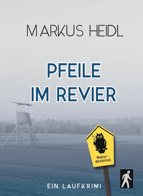 Pfeile im Revier - Markus Heidl