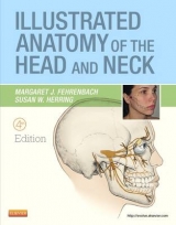 Illustrated Anatomy of the Head and Neck - Fehrenbach, Margaret J.; Herring, Susan W.