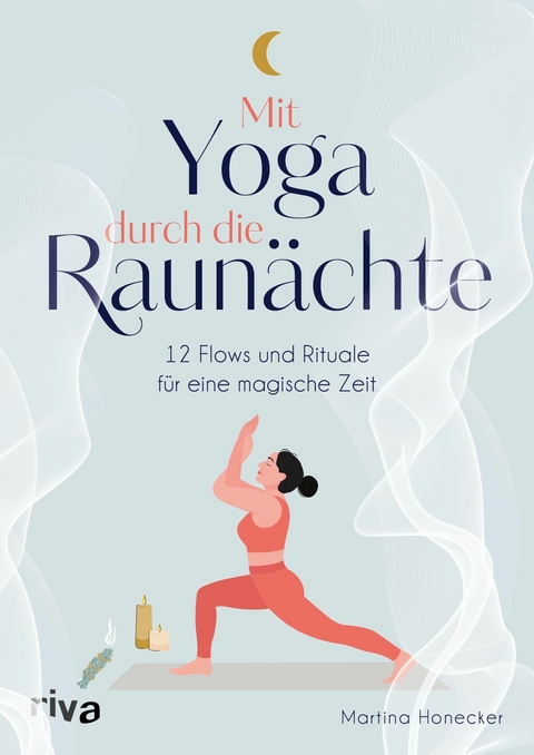 Mit Yoga durch die Raunächte - Martina Honecker