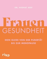 Frauengesundheit -  Dr. Nighat Arif