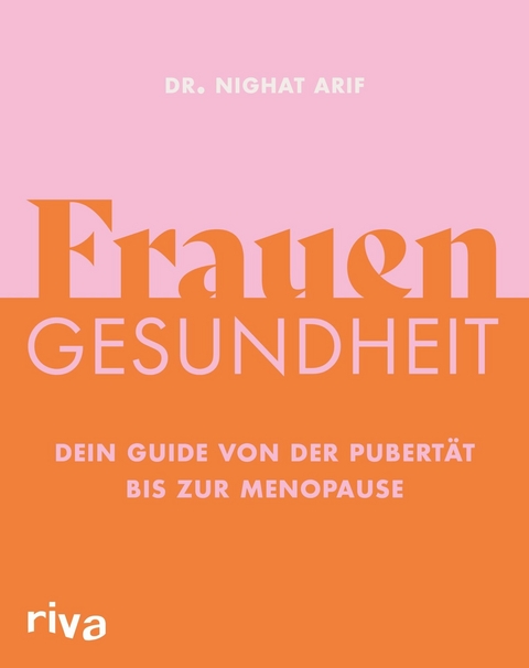 Frauengesundheit -  Dr. Nighat Arif