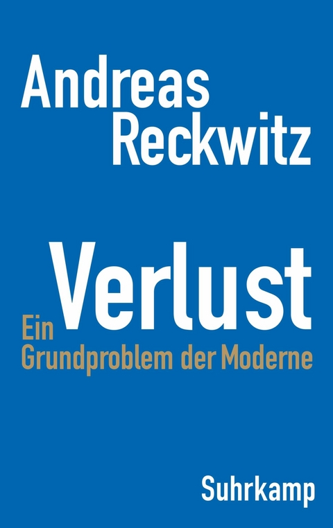 Verlust -  Andreas Reckwitz