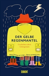 Der gelbe Regenmantel - Alexa Hennig von Lange