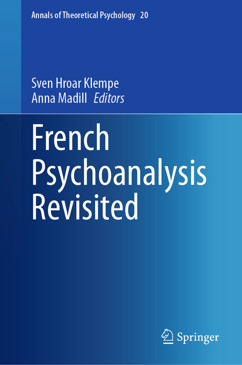 French Psychoanalysis Revisited - 