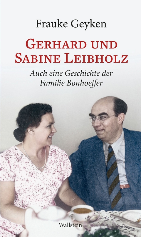 Gerhard und Sabine Leibholz - Frauke Geyken