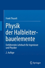 Physik der Halbleiterbauelemente - Frank Thuselt