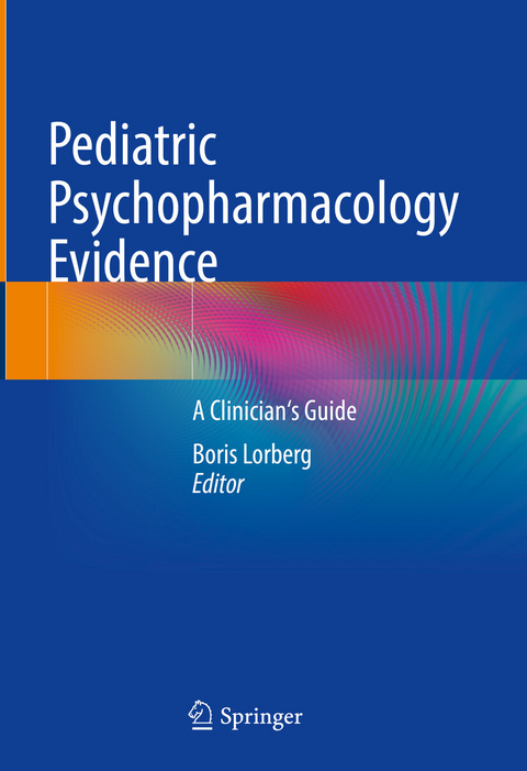 Pediatric Psychopharmacology Evidence - 